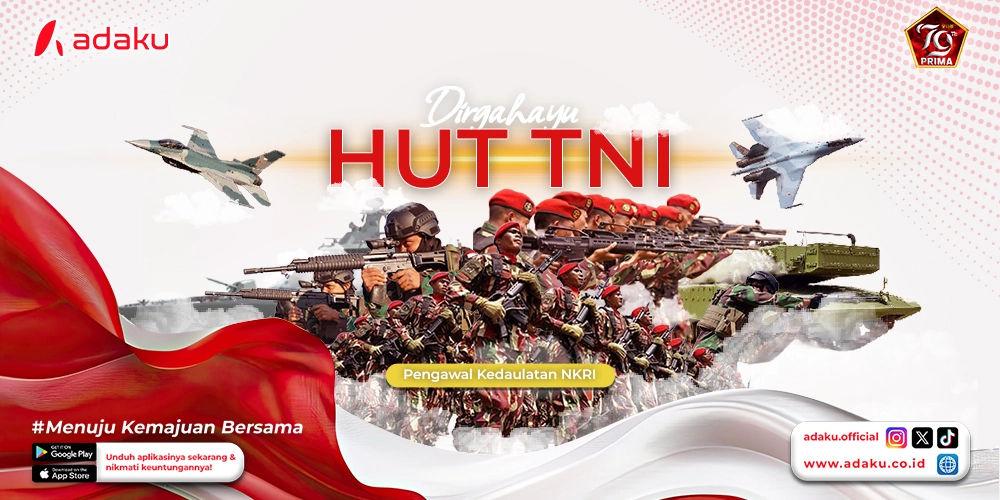 Gambar Adaku - Perayaan HUT TNI dan Peran Penting TNI dalam Kehidupan Kita