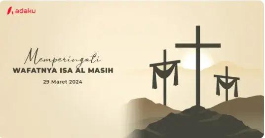Gambar Adaku - Mengenang Peringatan Wafatnya Isa Al Masih: Menemukan Hikmah dalam Kesempurnaan