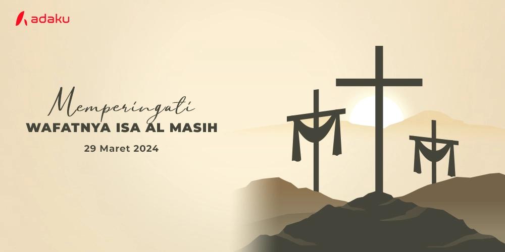 Gambar Adaku - Mengenang Peringatan Wafatnya Isa Al Masih: Menemukan Hikmah dalam Kesempurnaan